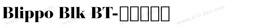 Blippo Blk BT字体转换